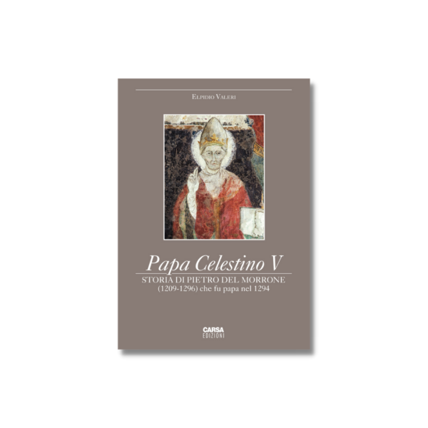 Papa Celestino V - STORIA DI PIETRO DEL MORRONE (1209-1296) che fu papa nel 1294