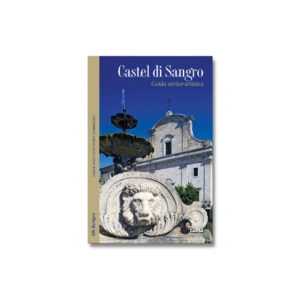 CASTEL DI SANGRO Guida storico-artistica