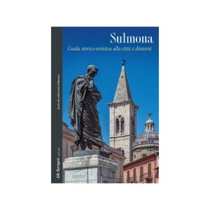 SULMONA Guida storico-artistica alla città e dintorni