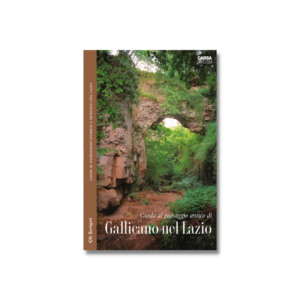 GALLICANO NEL LAZIO Guida al paesaggio antico