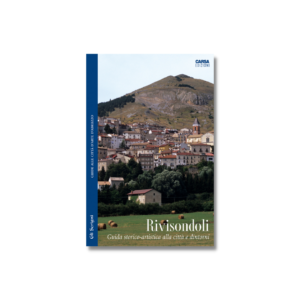 RIVISONDOLI Guida storico-artistica alla città e dintorni