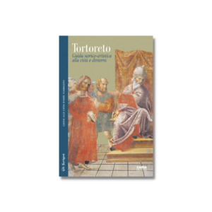TORTORETO Guida storico-artistica alla città e dintorni
