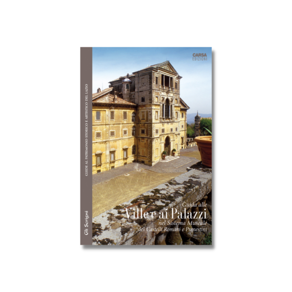 VILLE E PALAZZI DEI CASTELLI ROMANI E PRENESTINI