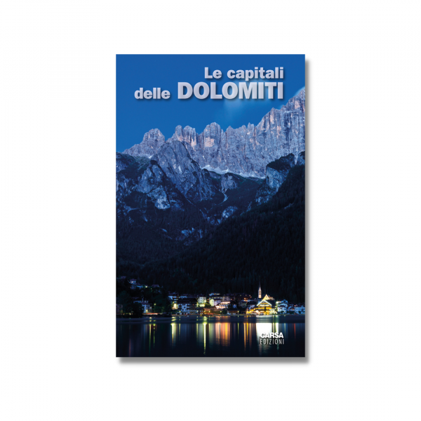 LE CAPITALI DELLE DOLOMITI