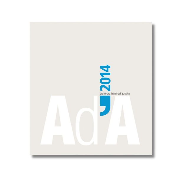 Ad’A 2014 Premio Architetture dell’Adriatico