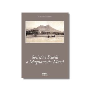 SOCIETÀ E SCUOLA A MAGLIANO DE’ MARSI
