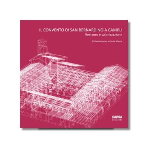 Il Convento di San Bernardino a Campli - Restauro e valorizzazione