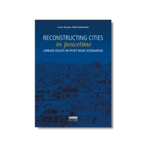 RECONSTRUCTING CITIES IN PEACETIME.