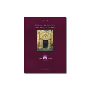 LA CHIESA ED IL CONVENTO DI SANT’AGOSTINO A LANCIANO