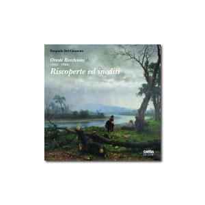 ORESTE RECCHIONE (1841-1904) Riscoperte ed inediti