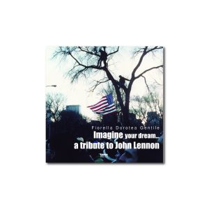 IMAGINE YOUR DREAM… A TRIBUTE TO JOHN LENNON