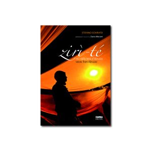 ZIRÌ-TÉ Voci dalla terra d’Abruzzo / voices from Abruzzo