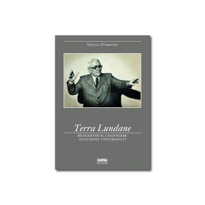 TERRA LUNDANE. Rileggendo il Canzoniere di Giuseppe Tondodonati