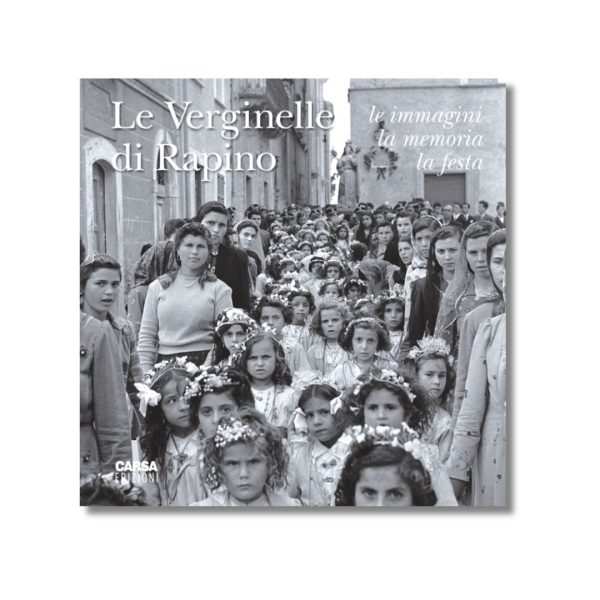 Le verginelle di Rapino - Le immagini, la memoria, la festa