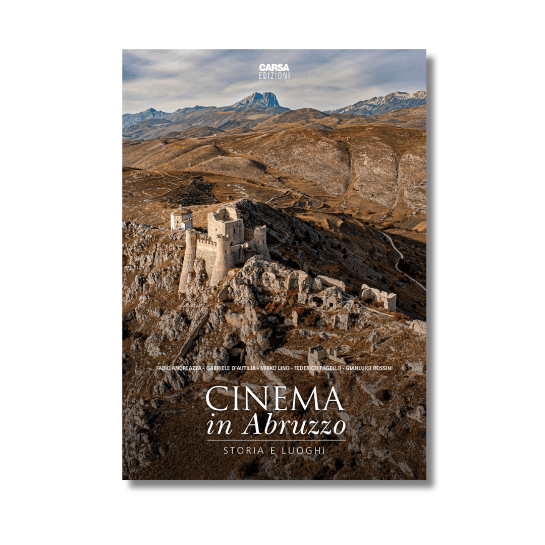 CINEMA IN ABRUZZO Storia e luoghi CARSA EDIZIONI